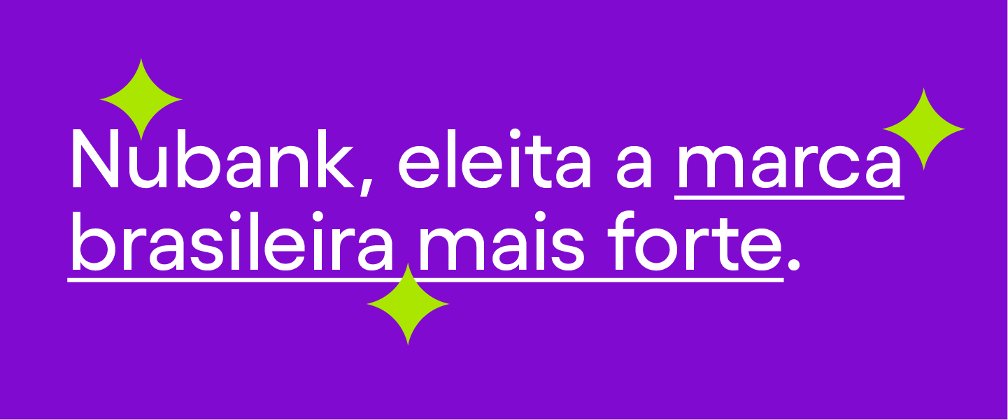 Tudo roxo: Nubank é eleita a marca brasileira mais forte